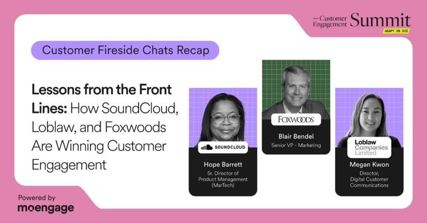 How SoundCloud, Loblaw, and Foxwoods Are Winning Customer Engagement