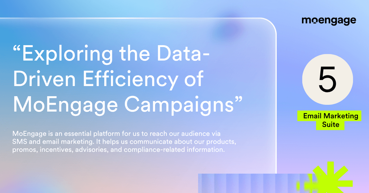 Exploring the Data-Driven Efficiency of MoEngage Campaigns