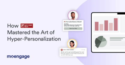 The Art of Hyper-Personalization: How IDFC First Bank Mastered Customer-Centric Innovation
