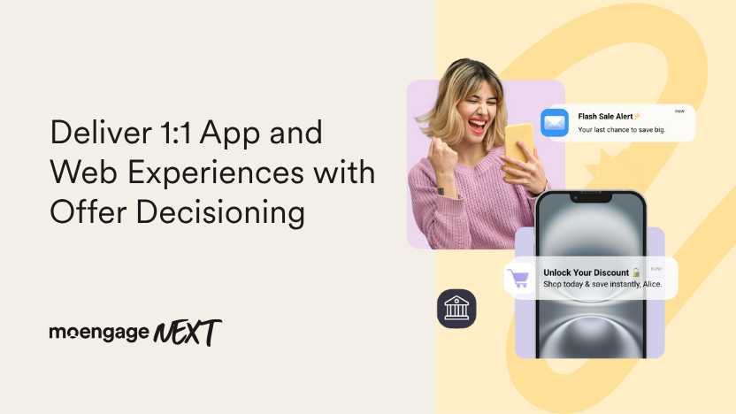 Deliver 1:1 App and Web Experiences with MoEngage’s Offer Decisioning